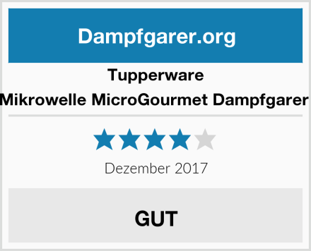 Tupperware Mikrowelle MicroGourmet Dampfgarer  Test