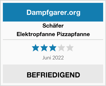 Schäfer Elektropfanne Pizzapfanne Test